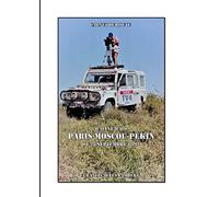 Rallye raid Paris Moscou Pékin 1992: Carnet de route