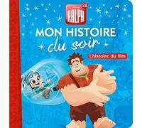RALPH 2.0 - Mon Histoire du Soir - L'histoire du film - Disney: L'histoire du film