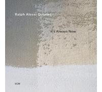 Ralph Alessi Quartet – It's Always Now – Vinyle LP 12"