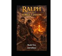 Ralph and the Forge of Doom Book 2 2nd Edition