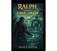 Ralph and the Forge of Doom Book 3 Part 1