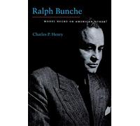 Ralph Bunche: Model Negro or American Other?