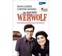 Ralph Caspers Lennart Andresen Chris Du bist kein Werwolf: Eine Gebrauc (Poche)