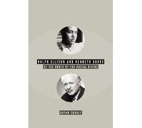 Ralph Ellison and Kenneth Burke: At the Roots of the Racial Divide (American Literatures Initiative) by Bryan Crable (2011-12-06)