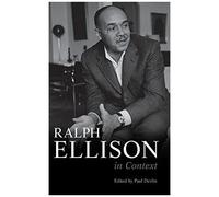 Ralph Ellison In Context