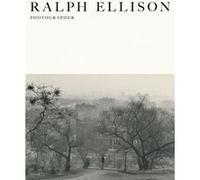 Ralph Ellison Photographer /anglais Ralph Ellison (Auteur)