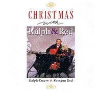 Ralph Emery & Shotgun Red - Xmas with Ralph & Red