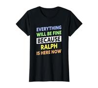 Ralph est là Maintenant, nom drôle de Ralph T-Shirt Graphique avec Valeur