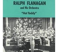 Ralph Flanagan & His Orchestra - Hot Toddy