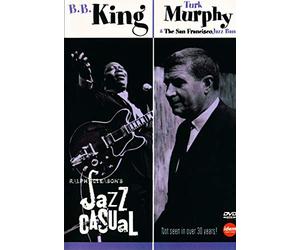 Ralph Gleason's Jazz Casual : B. B. King, Turk Murphy & The San Francisco Jazz Band