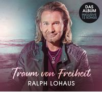 RALPH LOHAUS - TRAUM VON FREIHEIT CD NEUF