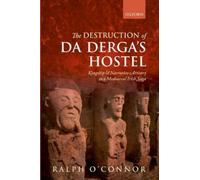 Ralph O'Connor The Destruction of Da Derga's Hostel (Relié)