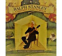 Ralph Stanley – A Distant Land To Roam: Songs Of The Carter Family – CD