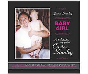 Ralph Stanley - Baby Girl: A Tribut to My Father Carter Stanley