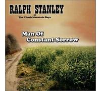 Ralph Stanley & Clinch Mountain - Man of Constant Sorrow by Ralph Stanley & Clinch Mountain (2001) Audio CD