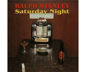 Ralph Stanley - Saturday Night