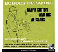 Ralph Sutton - Echoes of Swing:the Hamburg Co [Import allemand]