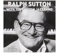 Ralph Sutton With Ted Easton Jazzband