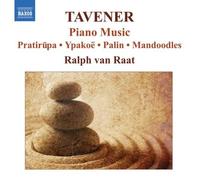 Ralph van Raat - Tavener: Piano Music, Zodiacs, Palin, In Memory of Two Cats by Ralph van Raat (2008-06-24)