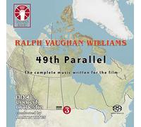 Ralph Vaughan Williams - 49th Parallel: the complete music written for the film [SACD Hybrid Multi-Channel]