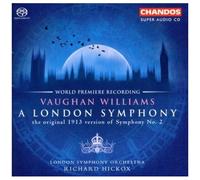 Ralph Vaughan Williams A London Symphony (Original 1913 Version)