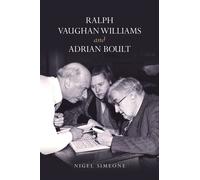Ralph Vaughan Williams And Adrian Boult
