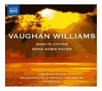 Ralph Vaughan Williams Sancta Civitas, Dona Nobis Pacem