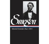 Ralph Waldo Emerson: Selected Journals Vol. 2 1841-1877 (LOA #202)