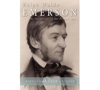 Ralph Waldo Emerson: The Infinitude of the Private Man