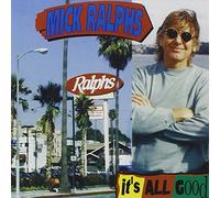 Ralphs, Mick - It's All Good