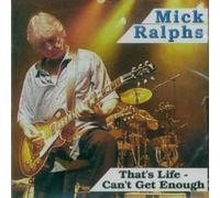 Ralphs, Mick - That's Life. Can't Get. [Import]