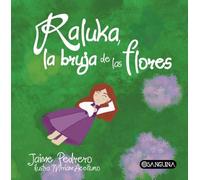 RALUKA, LA BRUJA DE LAS FLORES