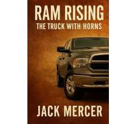 Ram Rising: The Truck With Horns