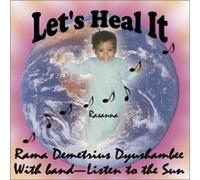 Rama Demetrius Dyushambee - Let's Heal It