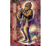 Rama Hymns: Hanuman-Chalisa, Rama-Raksha-Stotra, Bhushumdi-Ramayana, Nama-Ramayana, Rama-Shata-Nama-Stotra, Rama-Ashtakam and other Hymns