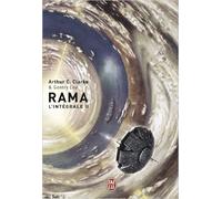 Rama l'Intégrale, Tome 2 : Les jardins de Rama ; Rama révélé de Arthur C Clarke ( 9 novembre 2006 )