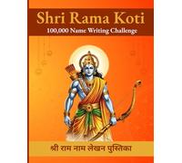 Rama Name Writing Journa: One Lakh Names Challenge for Meditation, Focus and Spiritual Practice | Devotional Writing Notebook with 350 Names per Page for Mindfulness and Daily Practice