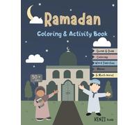 Ramadan Activity Book For Kids: Ramadan Coloring Book with Engaging Islamic Activities (Word Searches, Mazes, Simple Good Deed Tracker, Connect the dots)