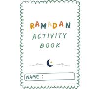 Ramadan Activity Book for Toddlers: A Gentle Islamic Workbook for Toddlers & Preschoolers with Coloring, Tracing & Hands-On Activities