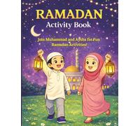 Ramadan Activity Book: Fun and Educational Activities for Kids to Learn About Islam During the Holy Month through Coloring, Word Searches, Crosswords, ... , 71 Pages | Perfect Gift for Kids Aged 5+