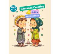 Ramadan Coloring Book for Kids: 100 Fun & Educational Islamic Coloring Pages - Perfect Ramadan Activity & Eid Gift for Boys & Girls!