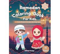 Ramadan Coloring Book for Kids Ages 4-9: Cute Muslim Children & Chibi Santri Coloring Pages: Fun and Relaxing Ramadan Celebration Coloring Book with Islamic Characters, Mosques, Lanterns, Moon & Stars