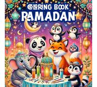 Ramadan Coloring for Kids: Ramadan Decorations, Cooking, Spiritual, Celebration | Coloring Pages to Celebrate Islam during the Sacred Month for Muslim Children 3+ Years Old