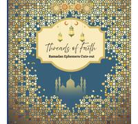 Ramadan Ephemera Cut-Outs: Threads of Faith: 8.5"x8.5", 32 double-sided pages (64 total pages) filled with images paired with background patterns for ... collage, vision boards, and expressive art.
