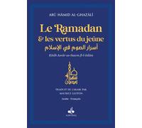 Ramadan et les vertus du jeune, Bleu nuit Edition bilingue français-arabe - Muhammad Ibn Muhammad Abu Hamid L'imam Al-Ghazali - Albouraq - Poche - Guide