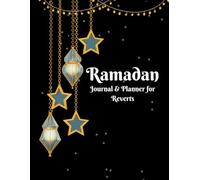 Ramadan Journal & Planner for Reverts: A 30-Day Faith Workbook for New Muslims to Track Worship and Daily Life