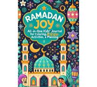 Ramadan Joy All-in-One Kids' Journal for Coloring, Activities, & Planning