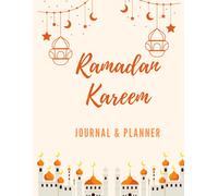 Ramadan Kareem: 30 Days Of Prayer, Fasting.Gratitude Ana Kindness: Meal Planner & Many Other Options.