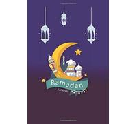 Ramadan Kareem: Educational And Motivational Book For Children To Help Them Pray And Sawm