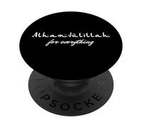 Ramadan Kareem Mubarak Alhamdulillah for Everything PopSockets PopGrip Adhésif